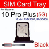 SIM Tray Card Holder For Realme 10 Pro Plus : Black
